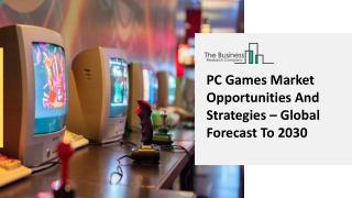 PC Games Market Size, Key Drivers, Global Trends And Revenue Share