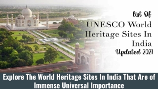 Explore The World Heritage Sites In India That Are of Immense Universal Importance