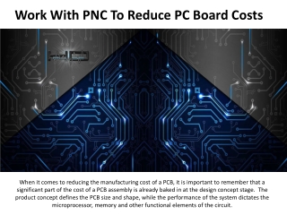 Work With PNC To Reduce PC Board Costs