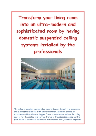 Transform your living room into an ultra-modern and sophisticated room by having domestic suspended ceiling systems inst