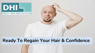Why Someone Should Opt For DHI Hair Transplant Services
