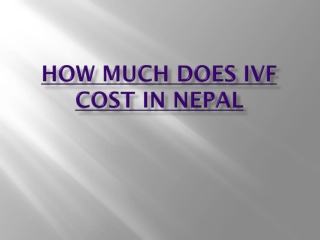 ivf cost in nepal -How much does ivf cost in nepal