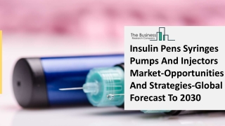 Insulin Pens Syringes Pumps And Injectors Market Analysis and Forecast