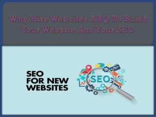 Why Hire Websites ABQ to Build Your Website and Your SEO