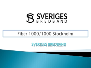 Fiber 1000/1000 Stockholm