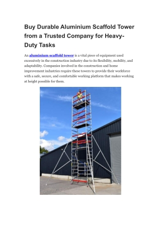 Buy Durable Aluminium Scaffold Tower from a Trusted Company for Heavy-Duty Tasks