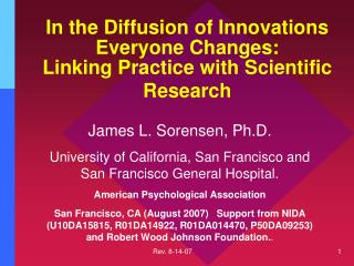 In the Diffusion of Innovations Everyone Changes: Linking Practice with Scientific Research
