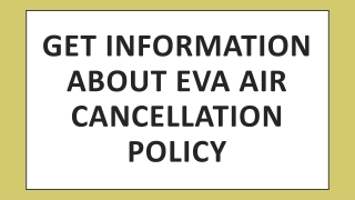 Get Information about Eva Air cancellation policy-pdf