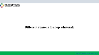 Different reasons to shop wholesale