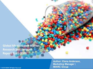 Masterbatch Market PDF: Upcoming Trends, Demand, Regional Analysis and Forecast