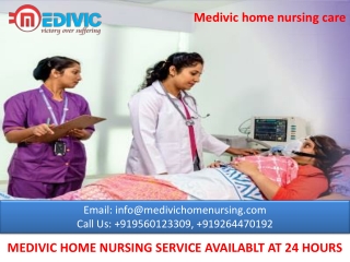 Take Home Nursing Service in Bokaro and Kolkata by Medivic