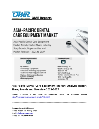 Asia-Pacific Dental Care Equipment Market Trends and Overview 2021-2027