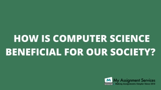 How Is Computer Science Beneficial for Our Society