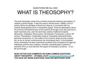 QUESTIONS WE ALL ASK: WHAT IS THEOSOPHY?