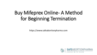 Buy Mifeprex Online- A Method for Beginning Termination