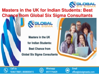 Masters in the UK for Indian Students: Best Chance from Global Six Sigma Consult