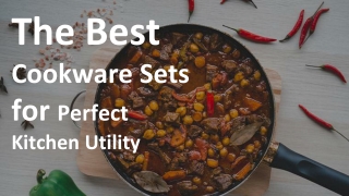 The Best Cookware Sets for Perfect Kitchen Utility