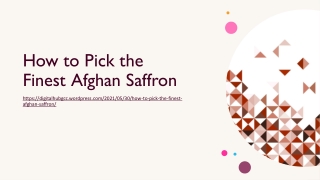 How to Pick the Finest Afghan Saffron