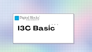 I3C Basic- Digitalblocks.com