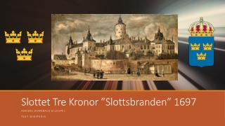 Slottet Tre Kronor slotts branden 1697