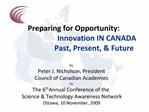 By Peter J. Nicholson, President Council of Canadian Academies to The 6th Annual Conference of the Science Technology