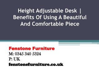 Height Adjustable Desk | Benefits Of Using A Beautiful And Comfortable Piece