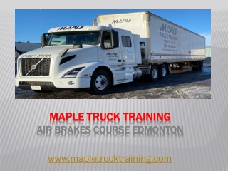 Maple Truck Training Air Brakes Course Edmonton