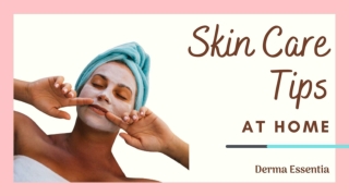 Essential Skin Care Tips At Home