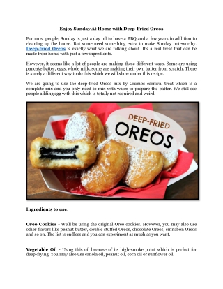 Enjoy Sunday At Home with Deep-Fried Oreos