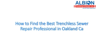 How to Find the Best Trenchless Sewer Repair Professional in Oakland Ca