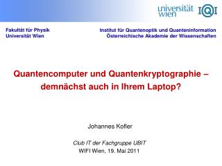 Quantencomputer und Quantenkryptographie – demnächst auch in Ihrem Laptop?