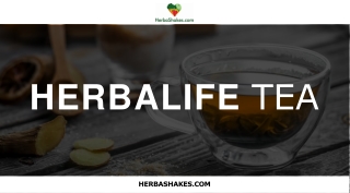 Herbalife tea helps to burn belly fat easily at HerbaShakes