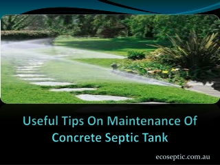 Useful Tips On Maintenance Of Concrete Septic Tank