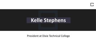 Kelle Stephens - President at Dixie Technical College