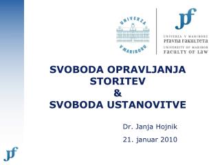 SVOBODA OPRAVLJANJA STORITEV &amp; SVOBODA USTANOVITVE