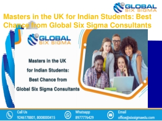 Masters in the UK for Indian Students: Best Chance from Global Six Sigma Consult