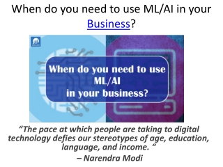 When do you need to use ML AI in your Business?