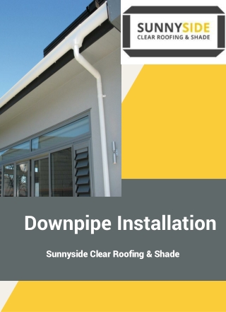 Downpipe Installation – Sunnyside