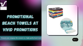 Shop Custom Printed Beach Towels Available At Vivid Promotions