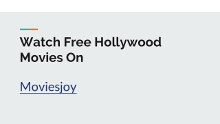 Watch Free Hollywood Movies On Moviesjoy