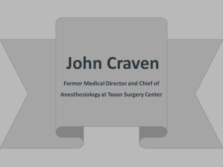 John Craven - Possesses Exceptional Leadership Abilities