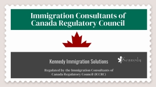 Immigration Consultants of Canada Regulatory Council – Kennedy Immigration