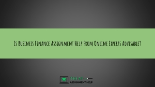 Is Business Finance Assignment Help From Online Experts Advisable_
