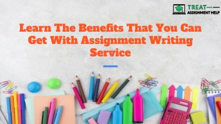 Learn The Benefits That You Can Get With Assignment Writing Service