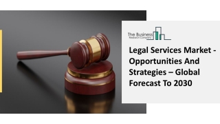 Legal Services Market - Opportunities And Strategies – Global Forecast To 2030