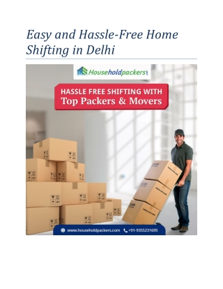 Easy and Hassle Free Home Shifting in Delhi