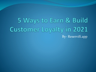 5 Ways to Earn & Build Customer Loyalty in 2021