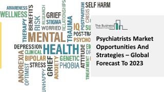 Psychiatrists Market Future Outlook, Growth Factors And Demand