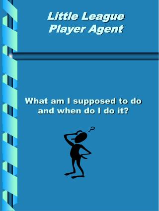 Little League Player Agent