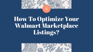 How To Optimize Your Walmart Marketplace Listings